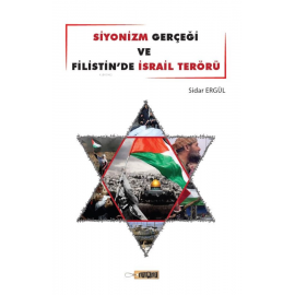 Siyonizm Gerçeği Ve Filistin’de İsrail Terörü 